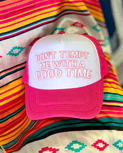 Don’t Tempt Me Trucker Hat
