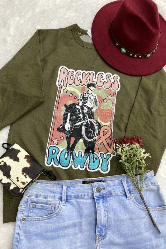 Reckless and Rowdy Sweatshirt